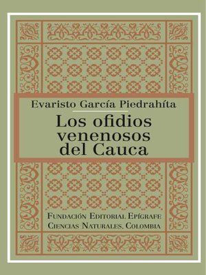 cover image of Los ofidios venenosos del Cauca